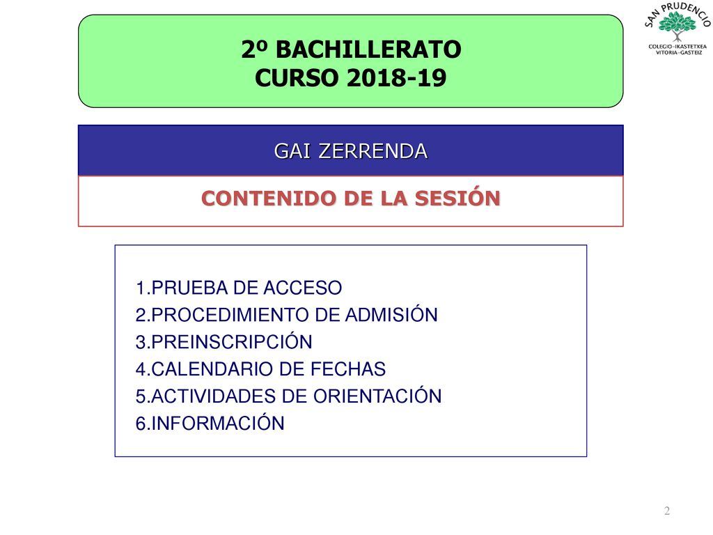 2º BACHILLERATO CURSO CONTENIDO DE LA SESIÓN PRUEBA DE ACCESO