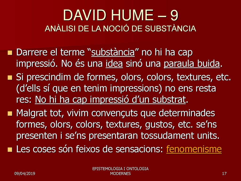 DAVID HUME – 9 ANÀLISI DE LA NOCIÓ DE SUBSTÀNCIA