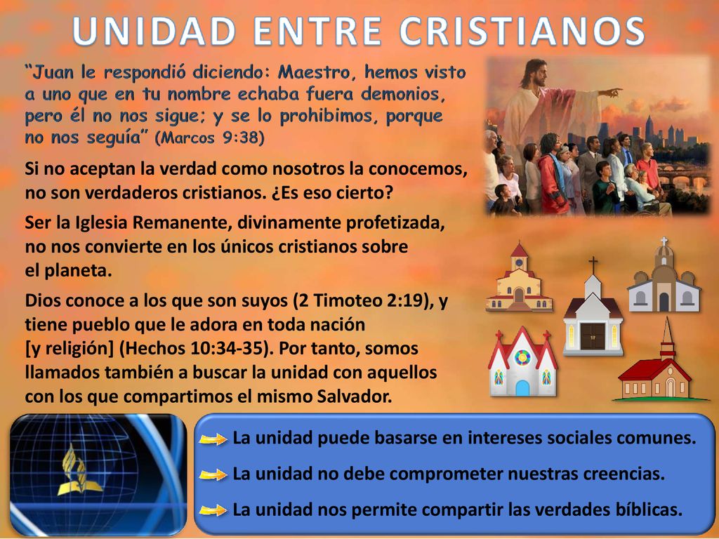 Si no aceptan la verdad como nosotros la conocemos, no son verdaderos cristianos. ¿Es eso cierto