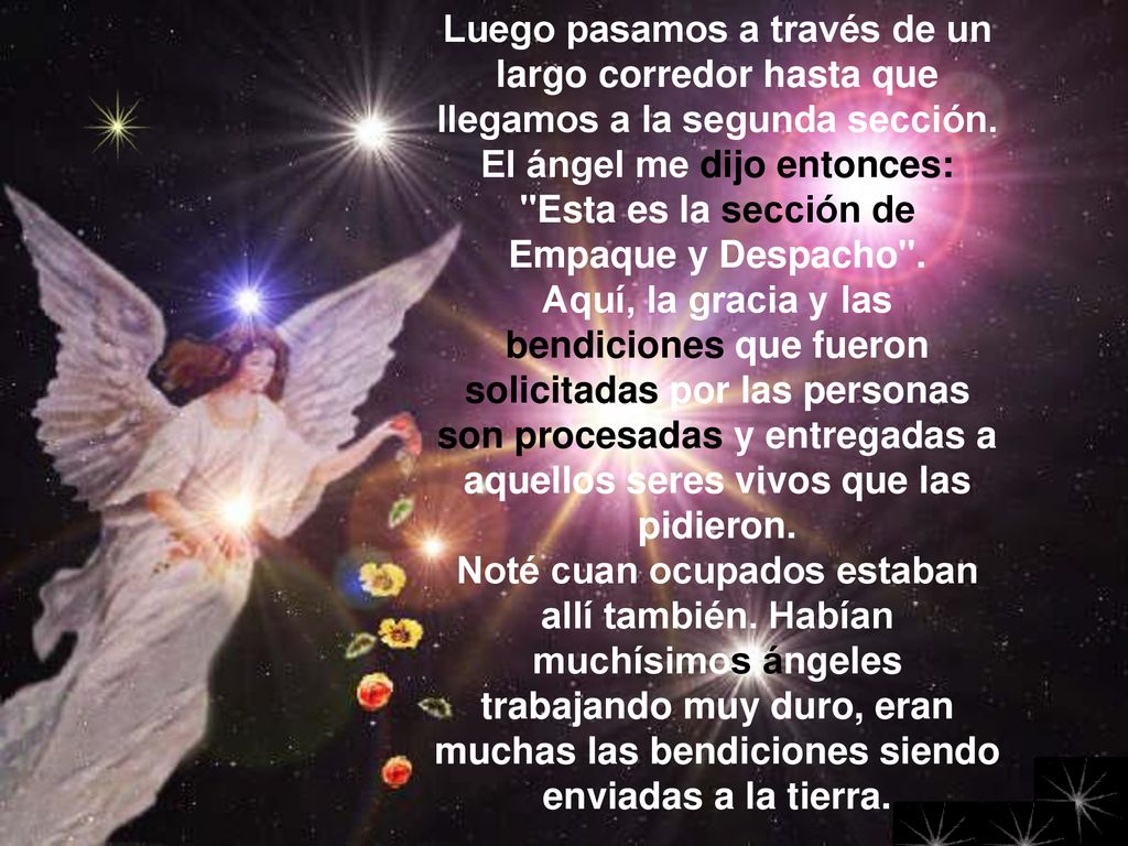 El ángel me dijo entonces: Esta es la sección de Empaque y Despacho .