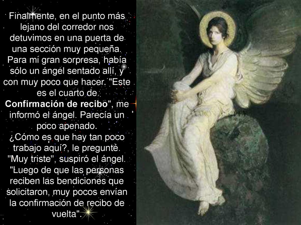 Confirmación de recibo , me informó el ángel. Parecía un poco apenado.