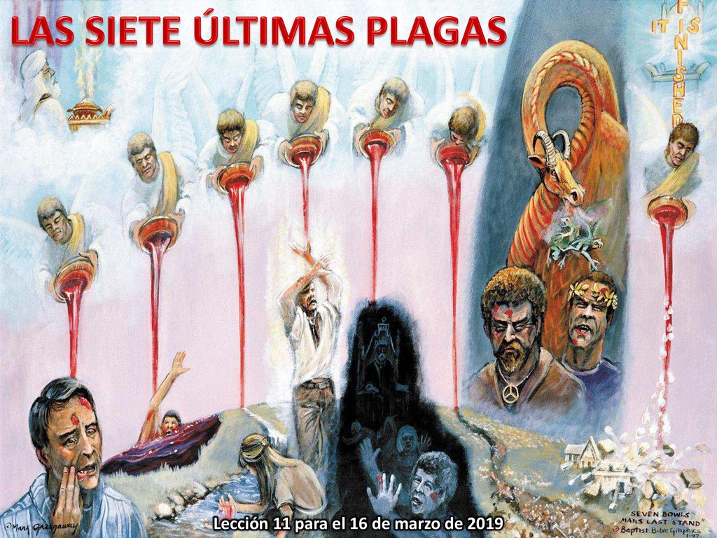LAS SIETE ÚLTIMAS PLAGAS Lección 11 para el 16 de marzo de 2019