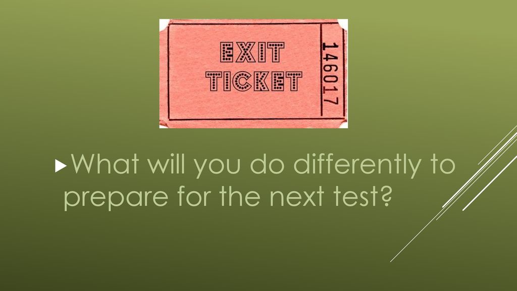 What will you do differently to prepare for the next test