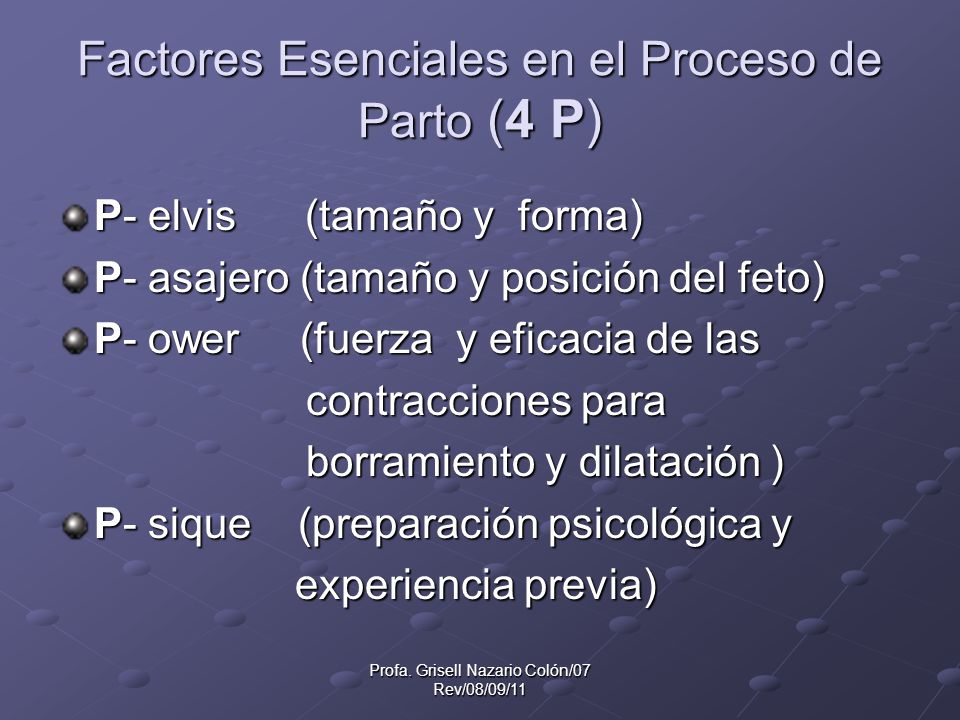 Factores Esenciales en el Proceso de Parto (4 P)