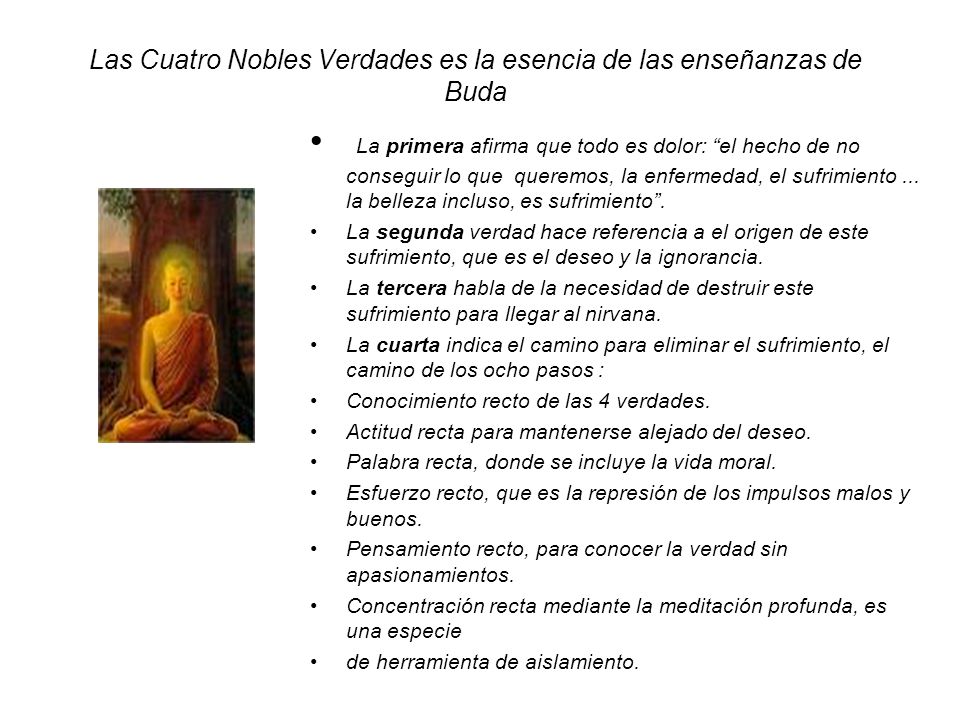 Las Cuatro Nobles Verdades es la esencia de las enseñanzas de Buda