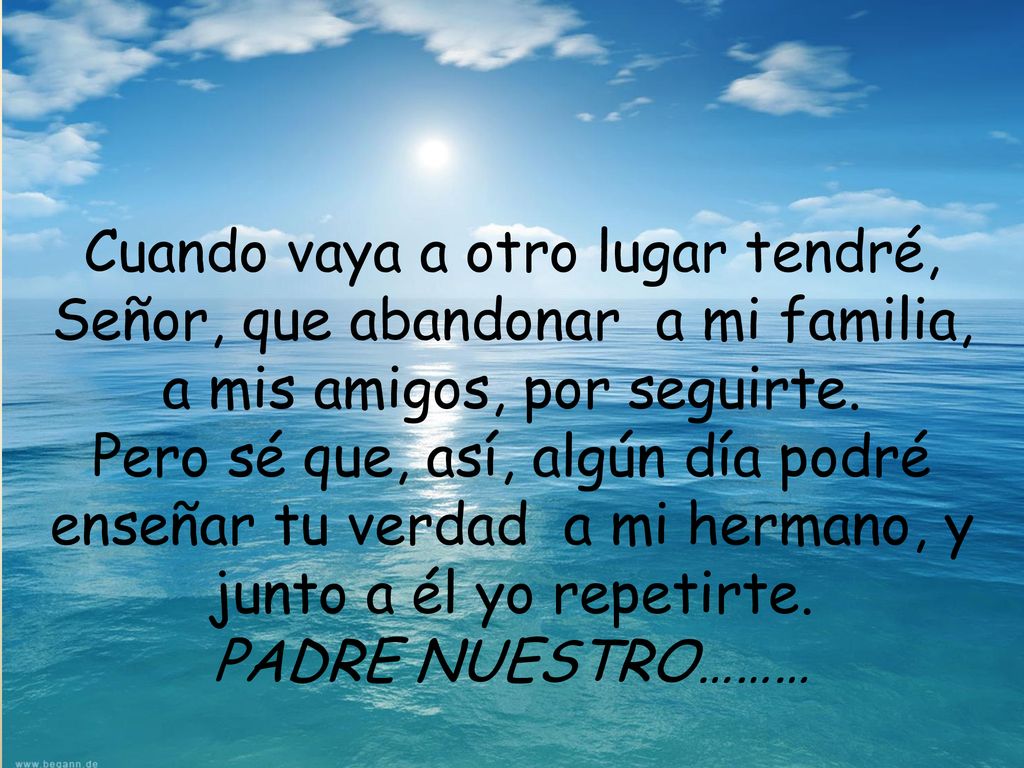 Cuando vaya a otro lugar tendré, Señor, que abandonar a mi familia,