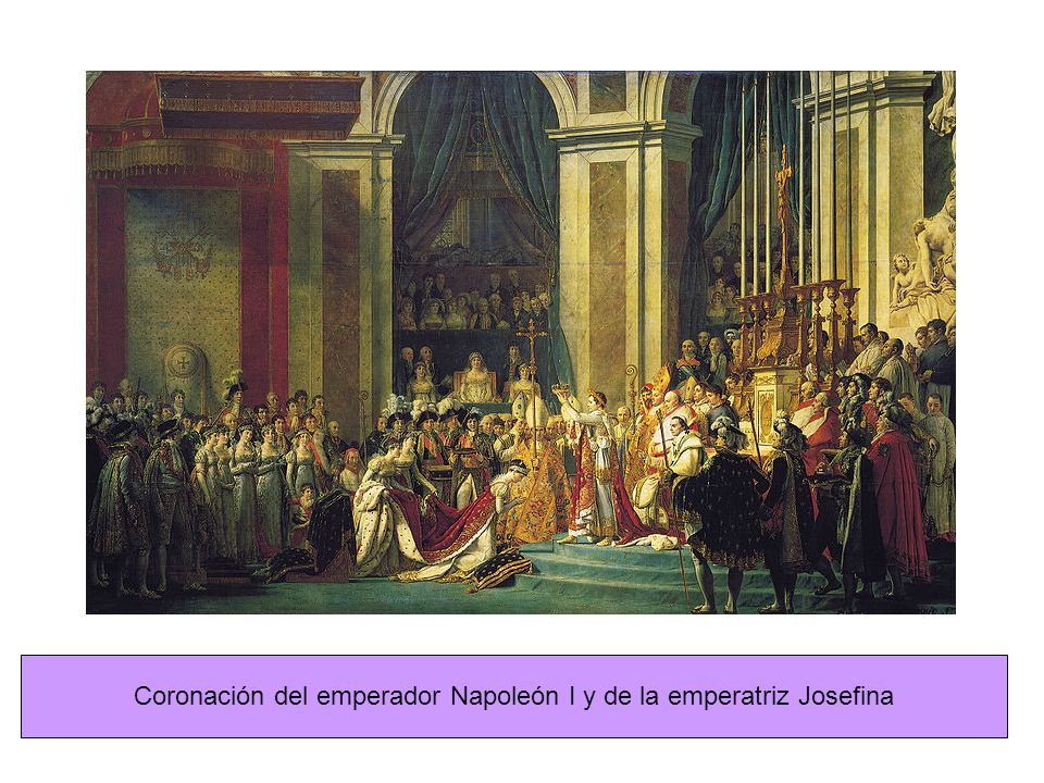 Coronación del emperador Napoleón I y de la emperatriz Josefina