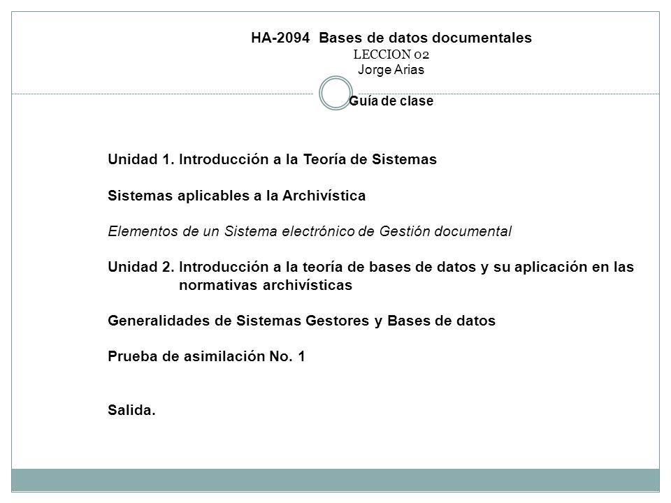 HA-2094 Bases de datos documentales LECCION 02 Jorge Arias Guía de clase