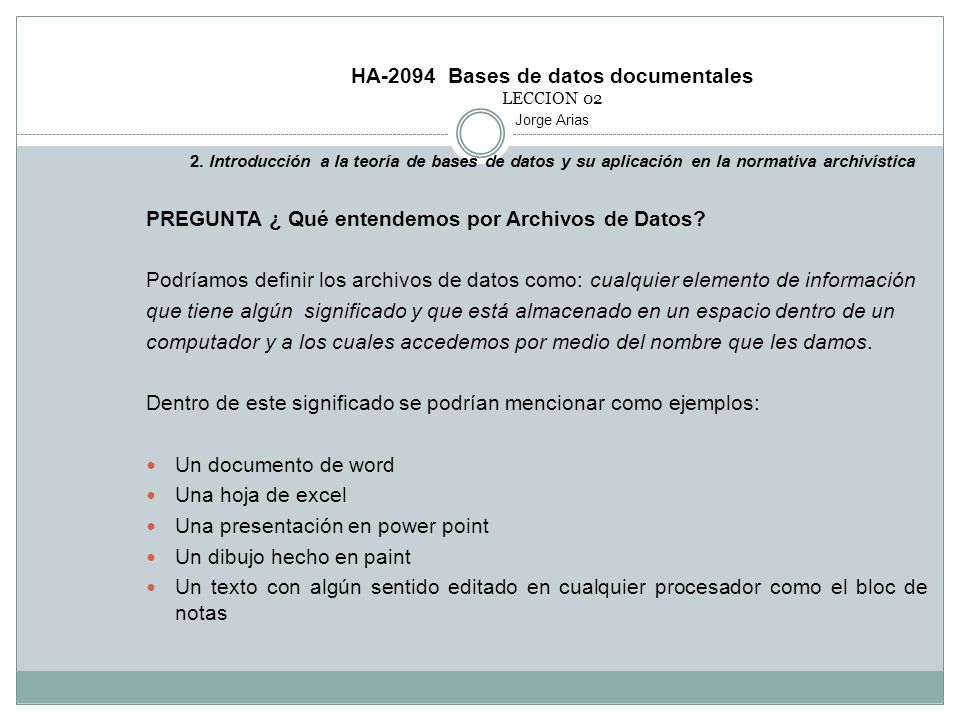 HA-2094 Bases de datos documentales LECCION 02 Jorge Arias 2