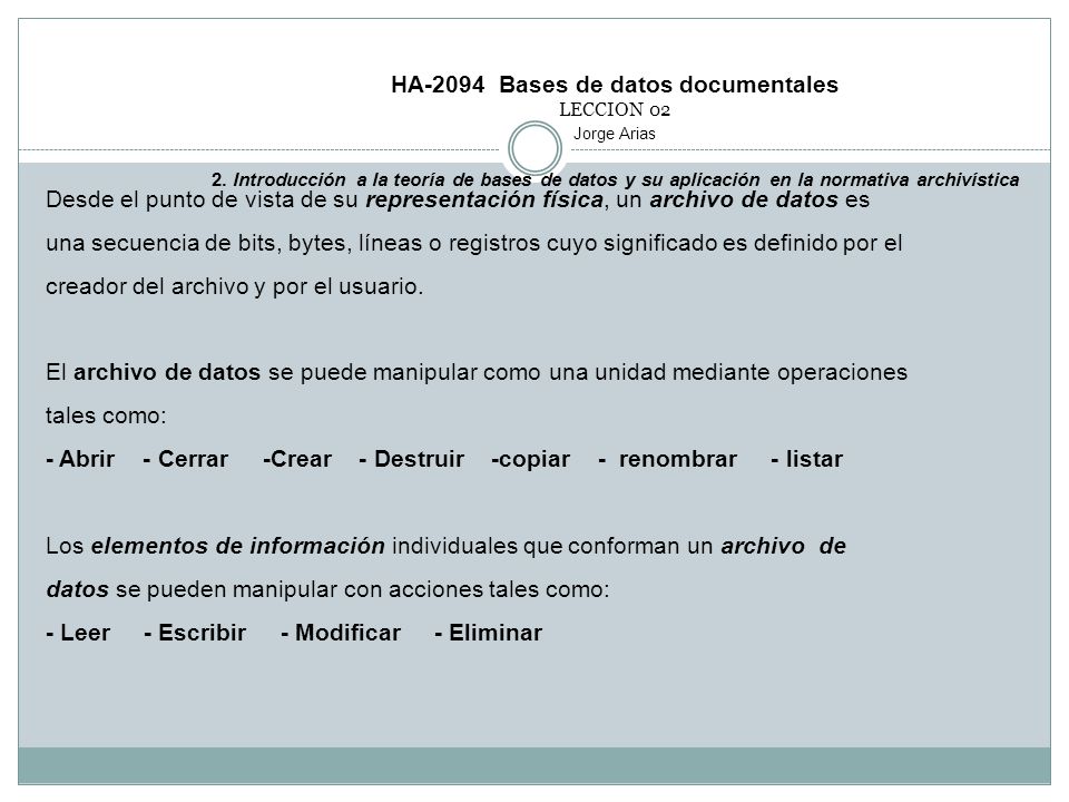 HA-2094 Bases de datos documentales LECCION 02 Jorge Arias 2