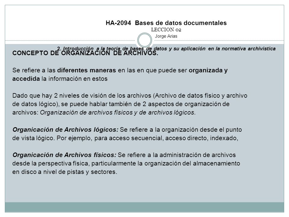 HA-2094 Bases de datos documentales LECCION 02 Jorge Arias 2