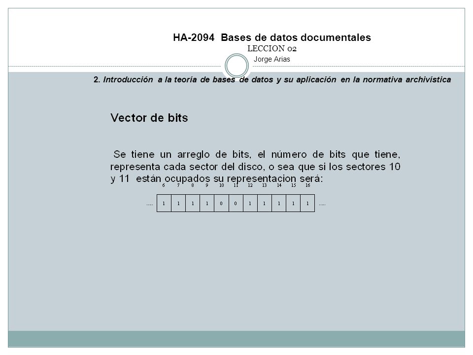 HA-2094 Bases de datos documentales LECCION 02 Jorge Arias 2