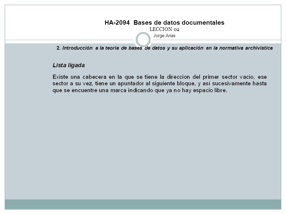 HA-2094 Bases de datos documentales LECCION 02 Jorge Arias 2