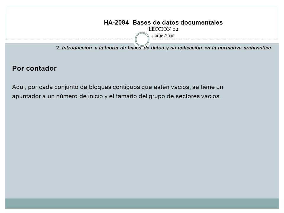 HA-2094 Bases de datos documentales LECCION 02 Jorge Arias 2