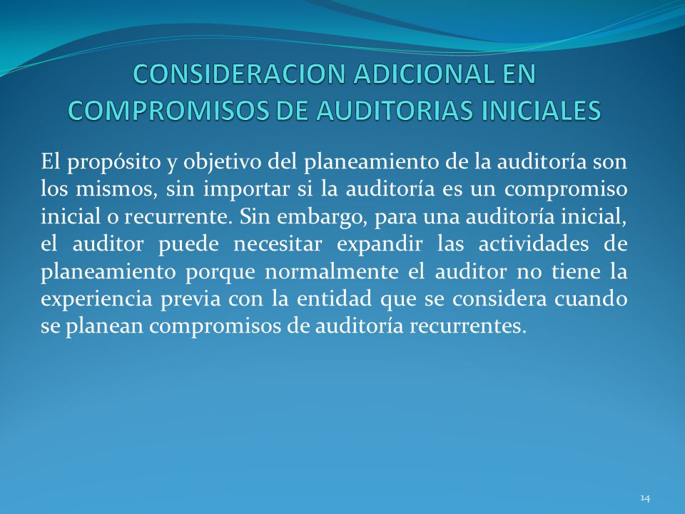CONSIDERACION ADICIONAL EN COMPROMISOS DE AUDITORIAS INICIALES