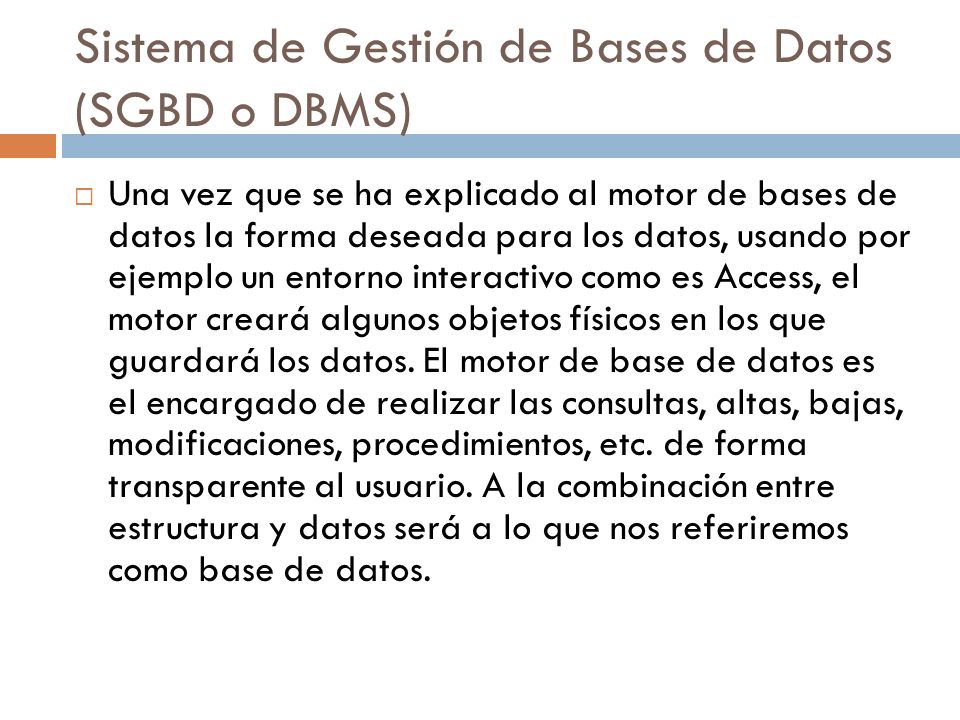 Sistema de Gestión de Bases de Datos (SGBD o DBMS)