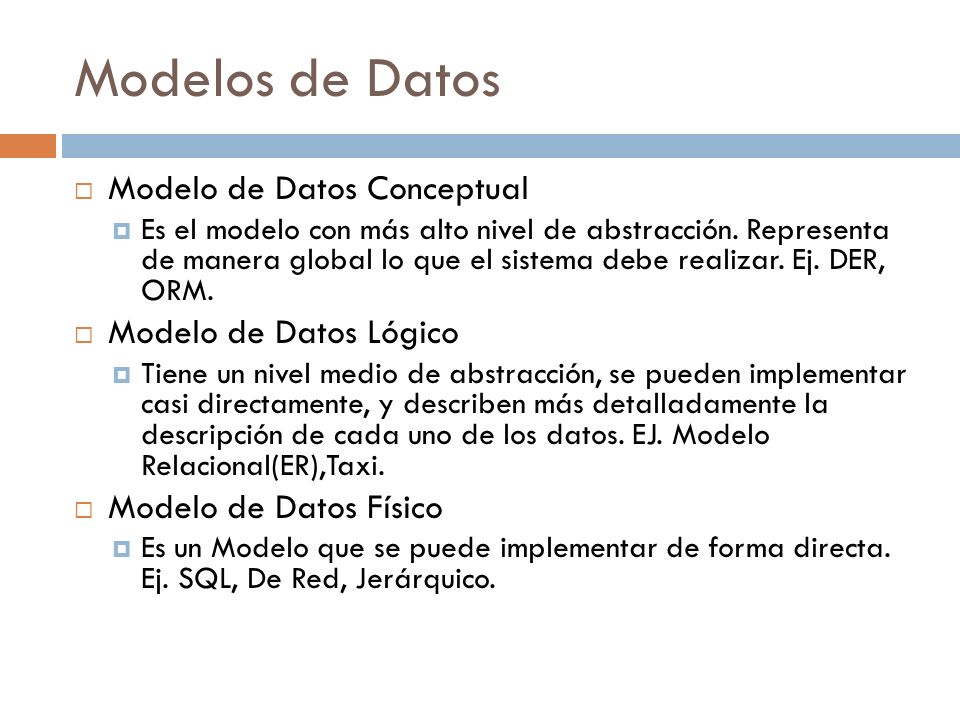 Modelos de Datos Modelo de Datos Conceptual Modelo de Datos Lógico