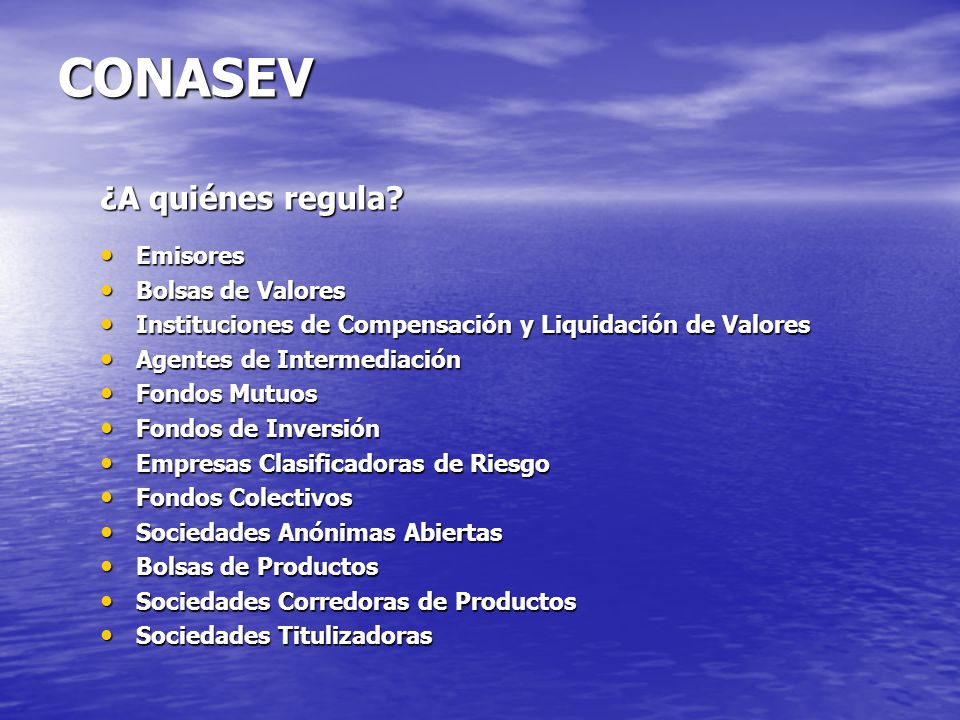 CONASEV ¿A quiénes regula Emisores Bolsas de Valores