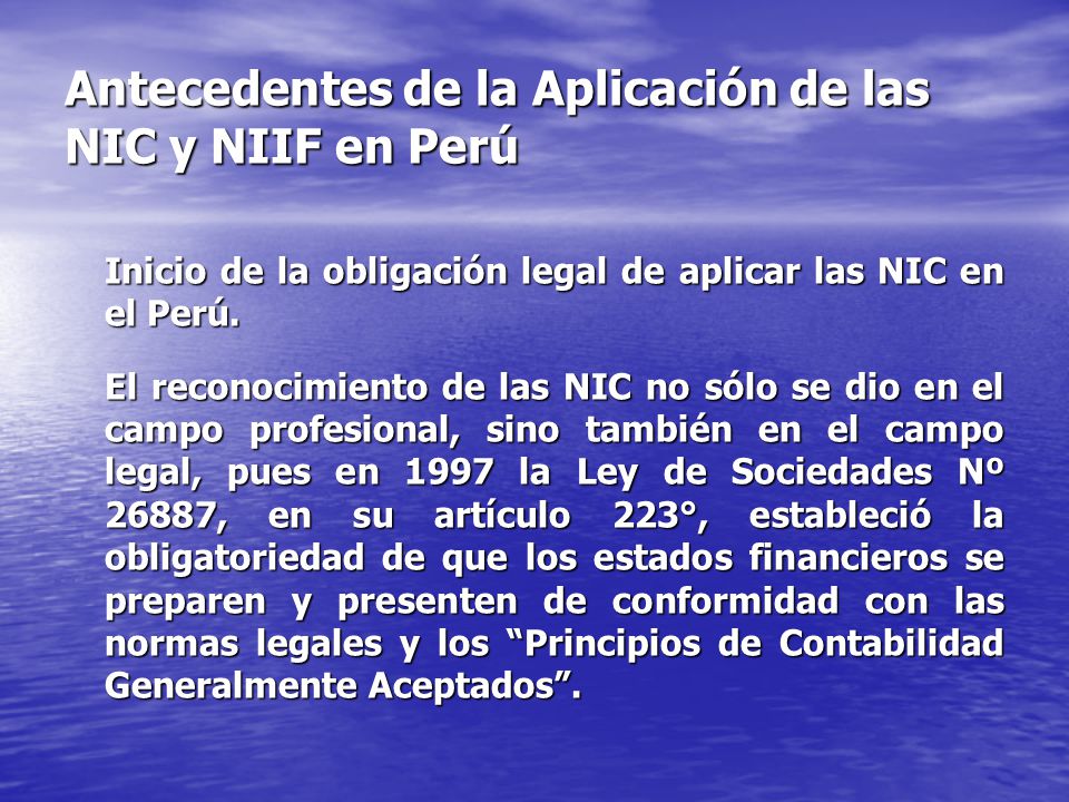 Antecedentes de la Aplicación de las NIC y NIIF en Perú