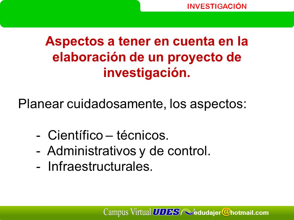 Aspectos a tener en cuenta en la elaboración de un proyecto de investigación.
