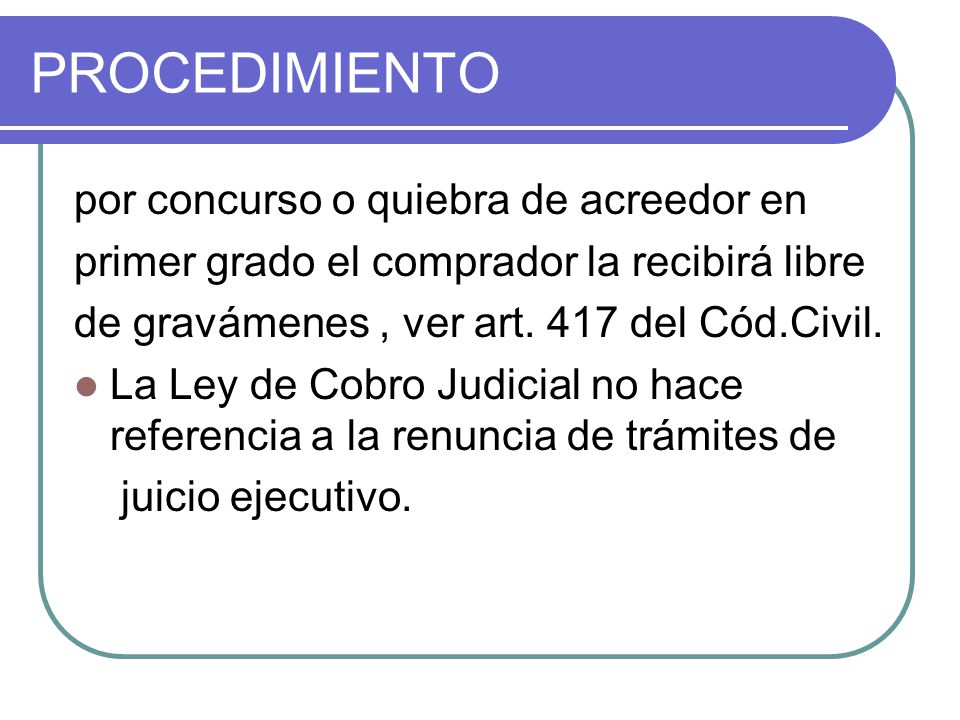PROCEDIMIENTO por concurso o quiebra de acreedor en