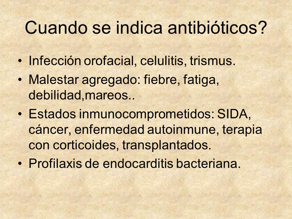 Cuando se indica antibióticos