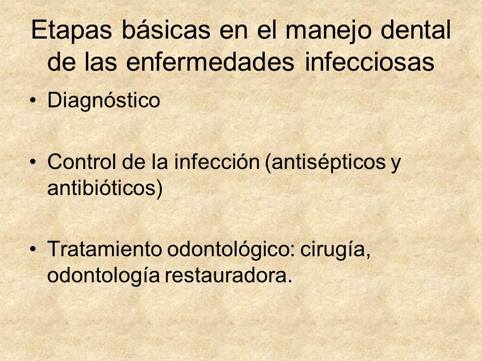 Etapas básicas en el manejo dental de las enfermedades infecciosas