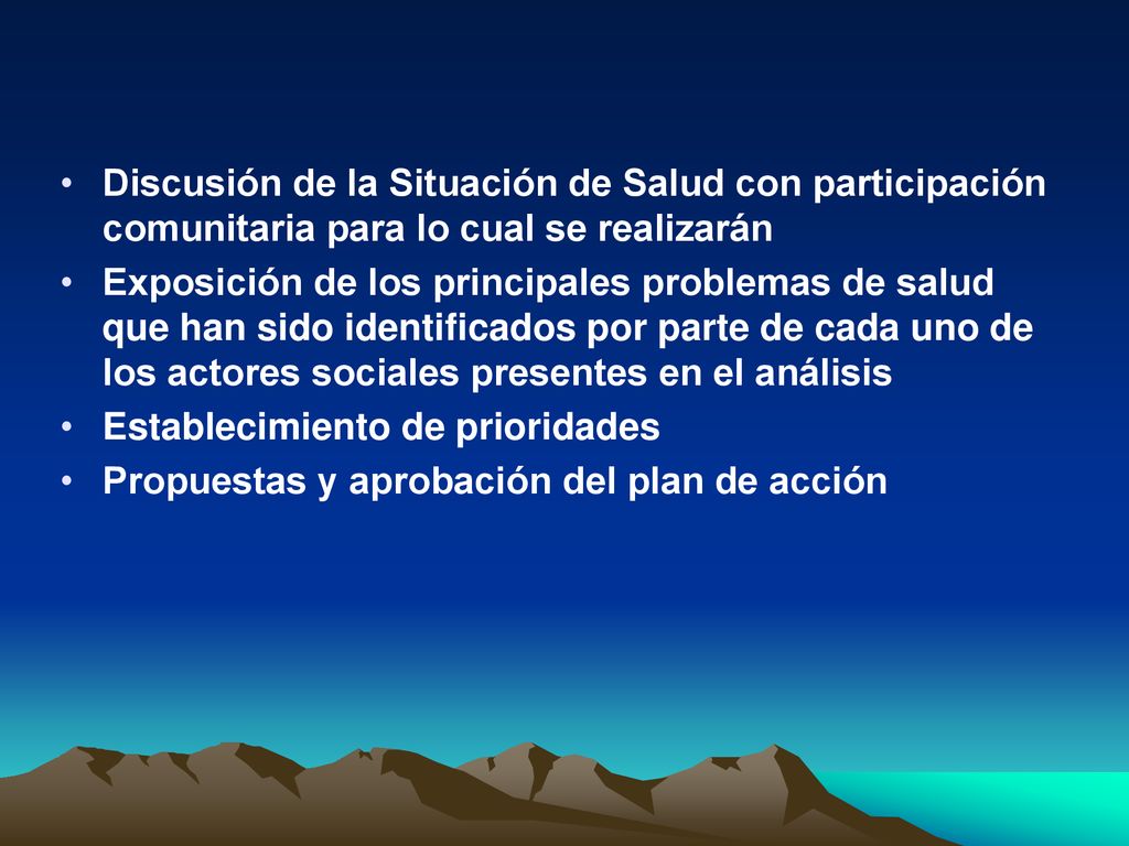Discusión de la Situación de Salud con participación comunitaria para lo cual se realizarán