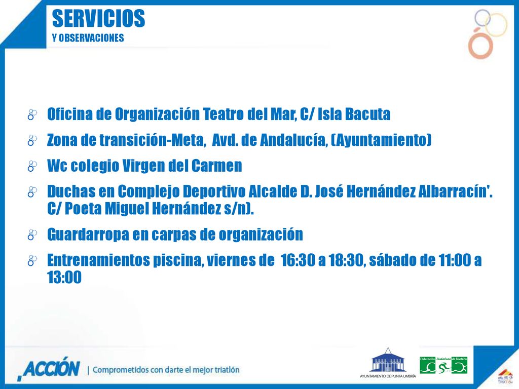 SERVICIOS Oficina de Organización Teatro del Mar, C/ Isla Bacuta