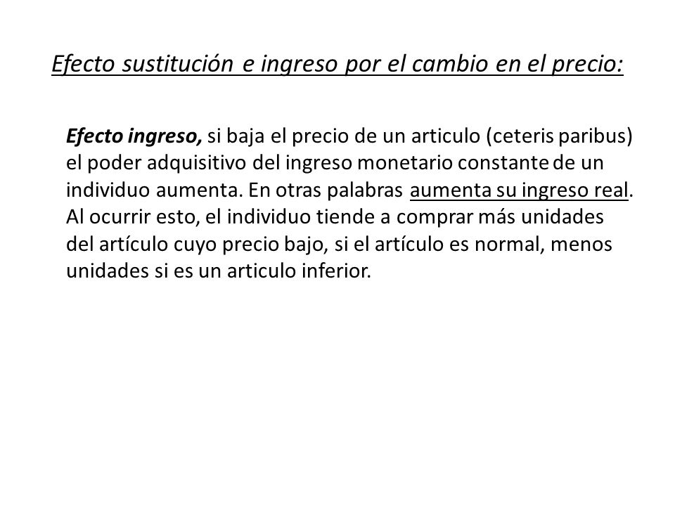 Efecto sustitución e ingreso por el cambio en el precio: