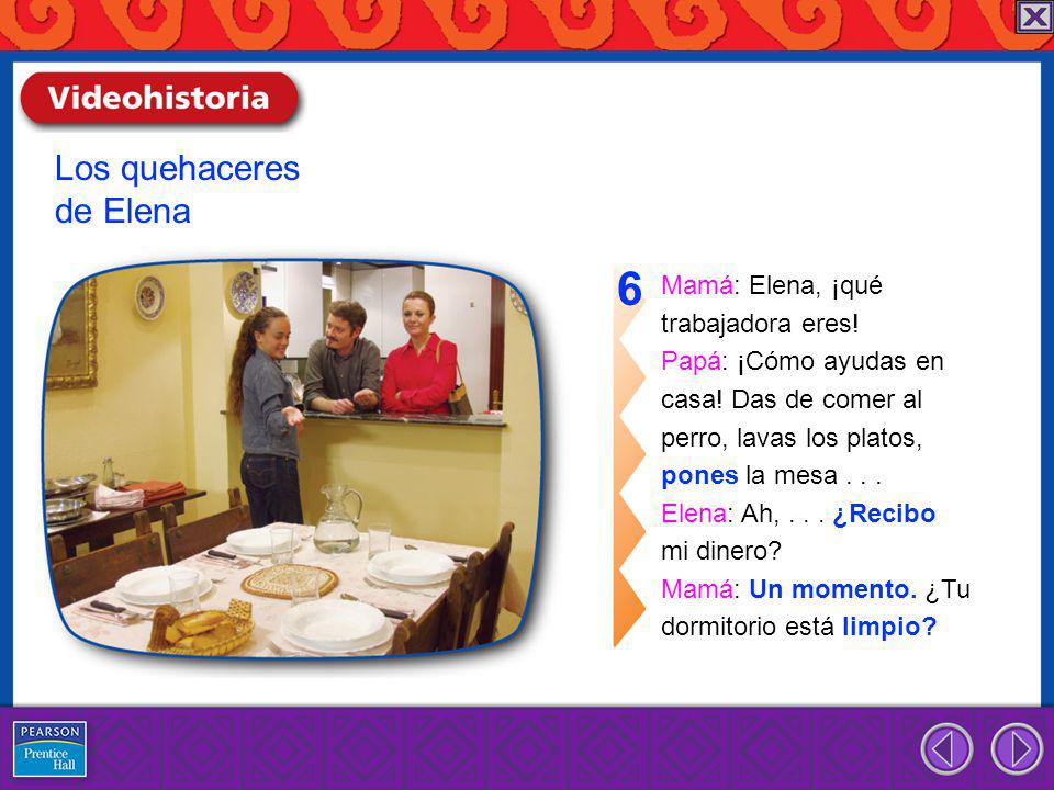 6 Los quehaceres de Elena Mamá: Elena, ¡qué trabajadora eres!