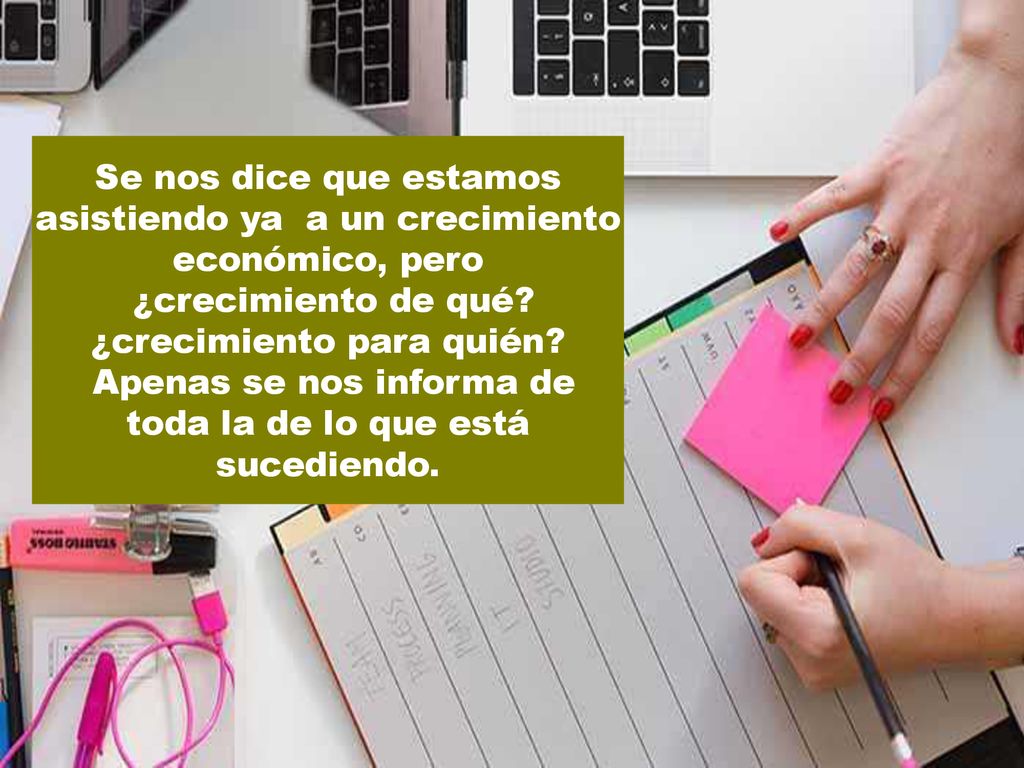 Se nos dice que estamos asistiendo ya a un crecimiento económico, pero