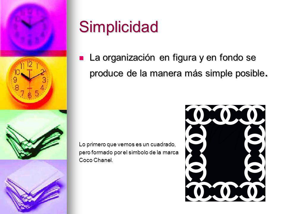 Simplicidad La organización en figura y en fondo se produce de la manera más simple posible. Lo primero que vemos es un cuadrado,