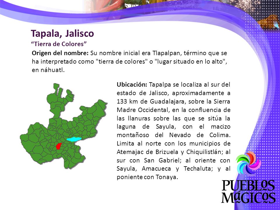 Tapala, Jalisco Tierra de Colores