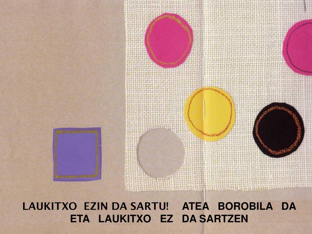 LAUKITXO EZIN DA SARTU! ATEA BOROBILA DA ETA LAUKITXO EZ DA SARTZEN