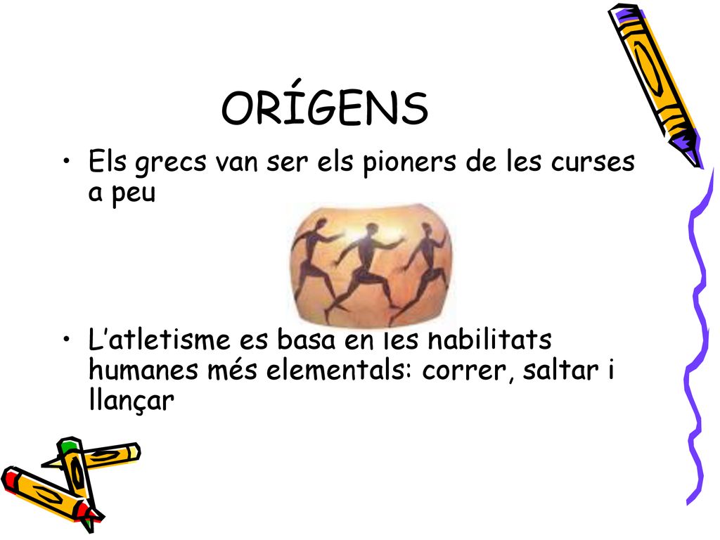 ORÍGENS Els grecs van ser els pioners de les curses a peu