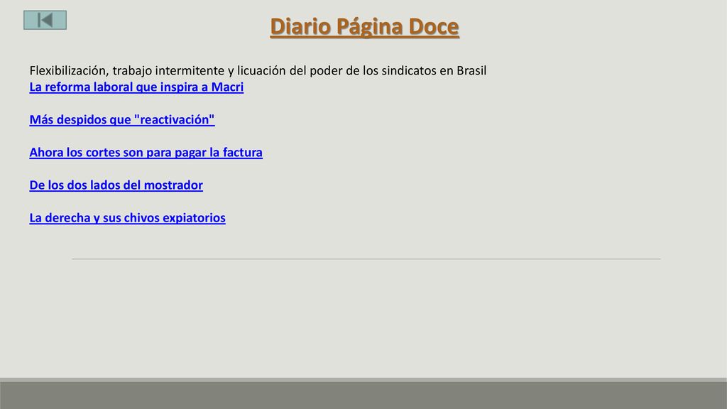 Diario Página Doce Flexibilización, trabajo intermitente y licuación del poder de los sindicatos en Brasil.