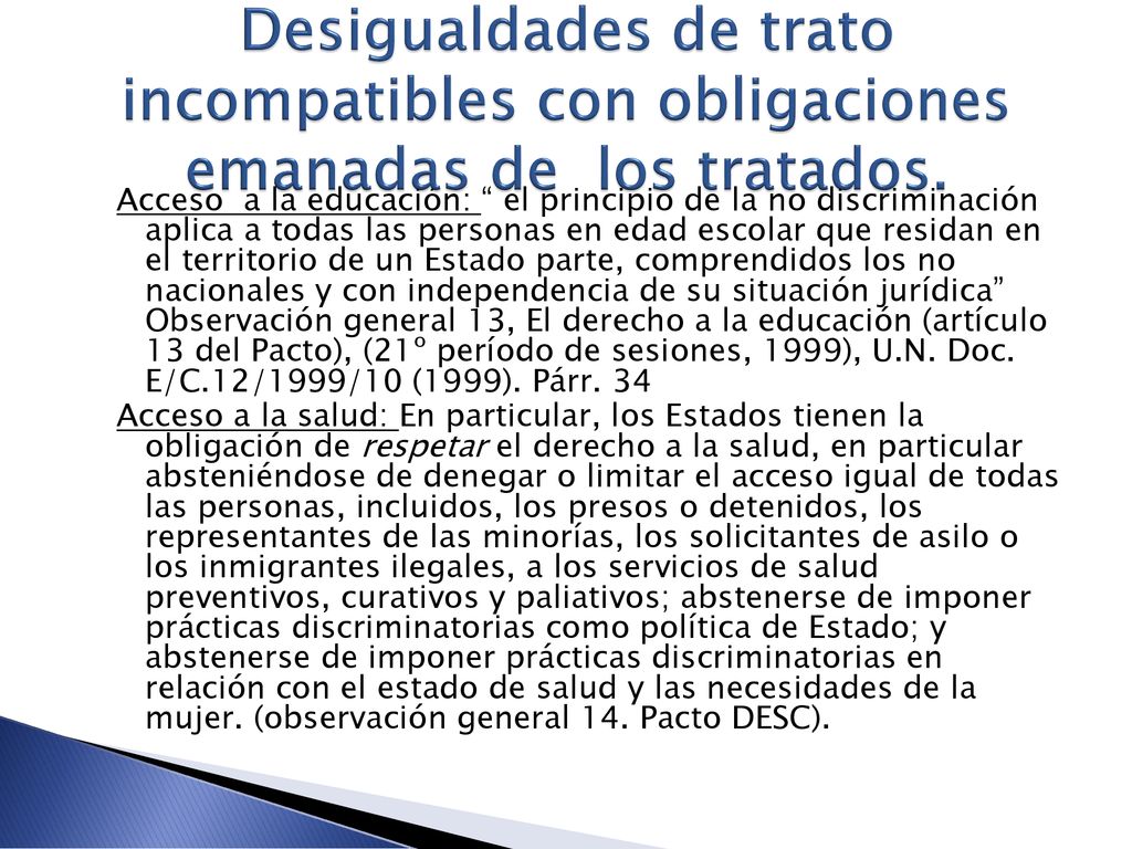 Desigualdades de trato incompatibles con obligaciones emanadas de los tratados.