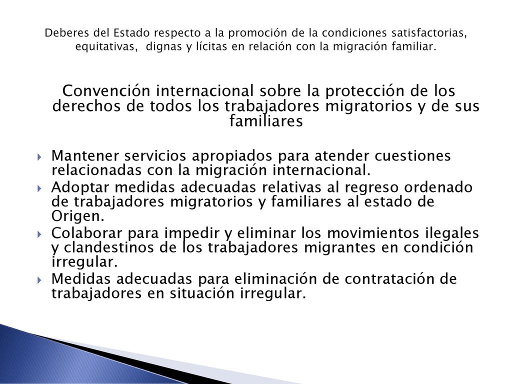 Deberes del Estado respecto a la promoción de la condiciones satisfactorias, equitativas, dignas y lícitas en relación con la migración familiar.