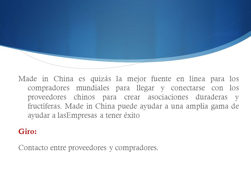 Made in China es quizás la mejor fuente en línea para los compradores mundiales para llegar y conectarse con los proveedores chinos para crear asociaciones duraderas y fructíferas. Made in China puede ayudar a una amplia gama de ayudar a lasEmpresas a tener éxito