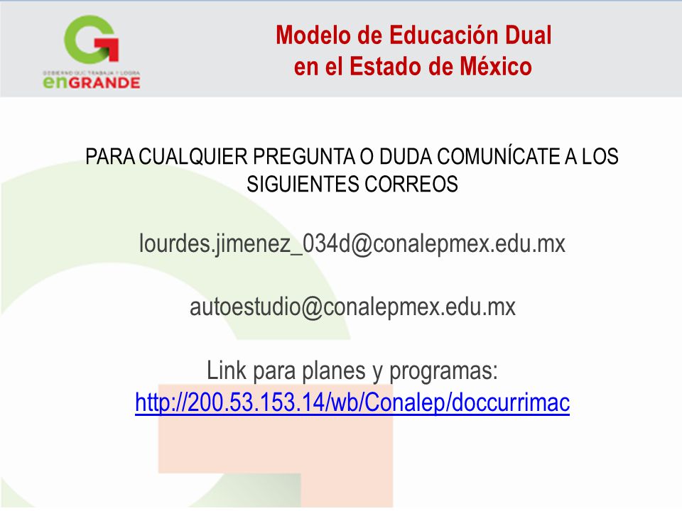 PARA CUALQUIER PREGUNTA O DUDA COMUNÍCATE A LOS SIGUIENTES CORREOS