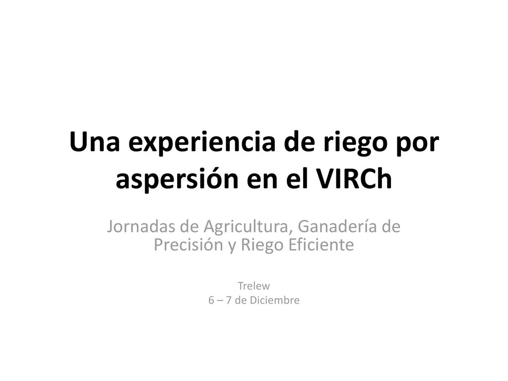 Una experiencia de riego por aspersión en el VIRCh