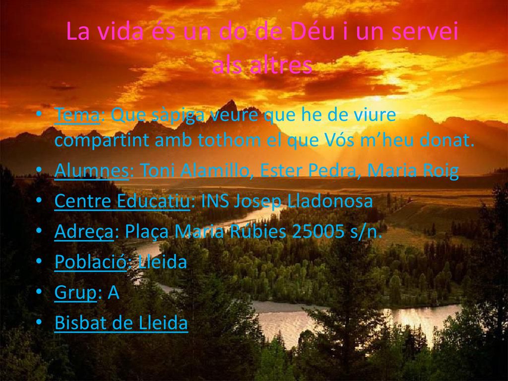 La vida és un do de Déu i un servei als altres
