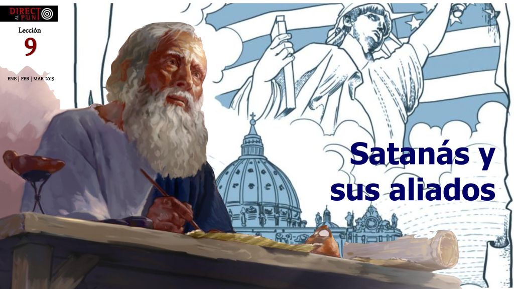 9 Satanás y sus aliados Lección ENE | FEB | MAR 2019