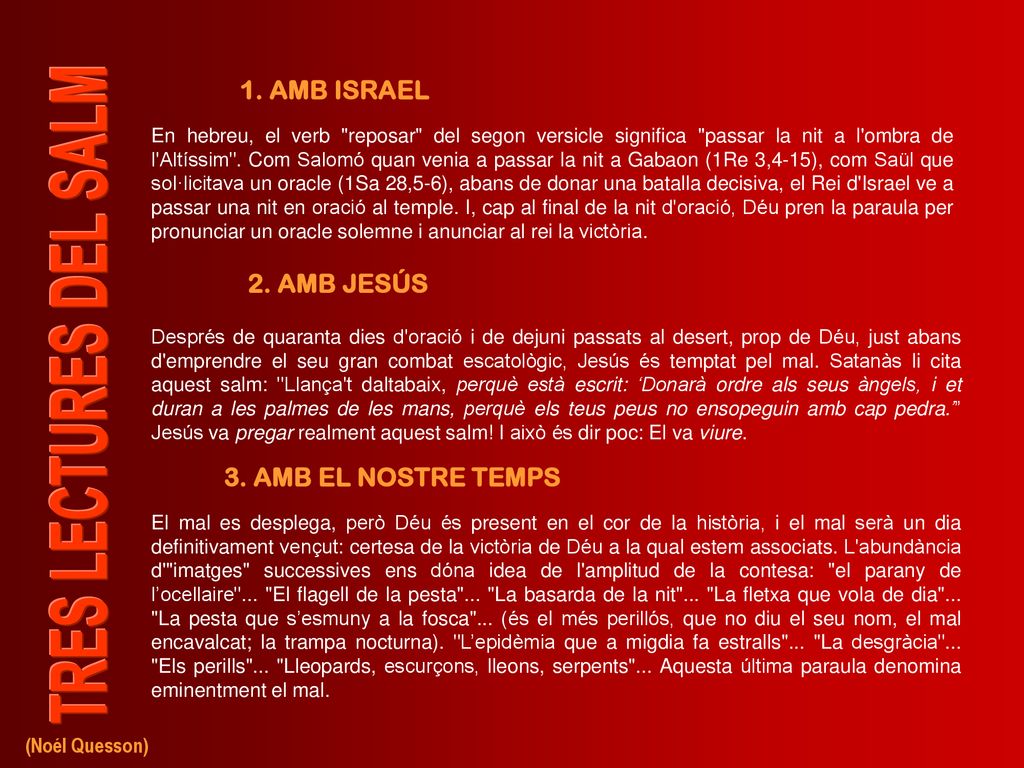 1. AMB ISRAEL 2. AMB JESÚS 3. AMB EL NOSTRE TEMPS