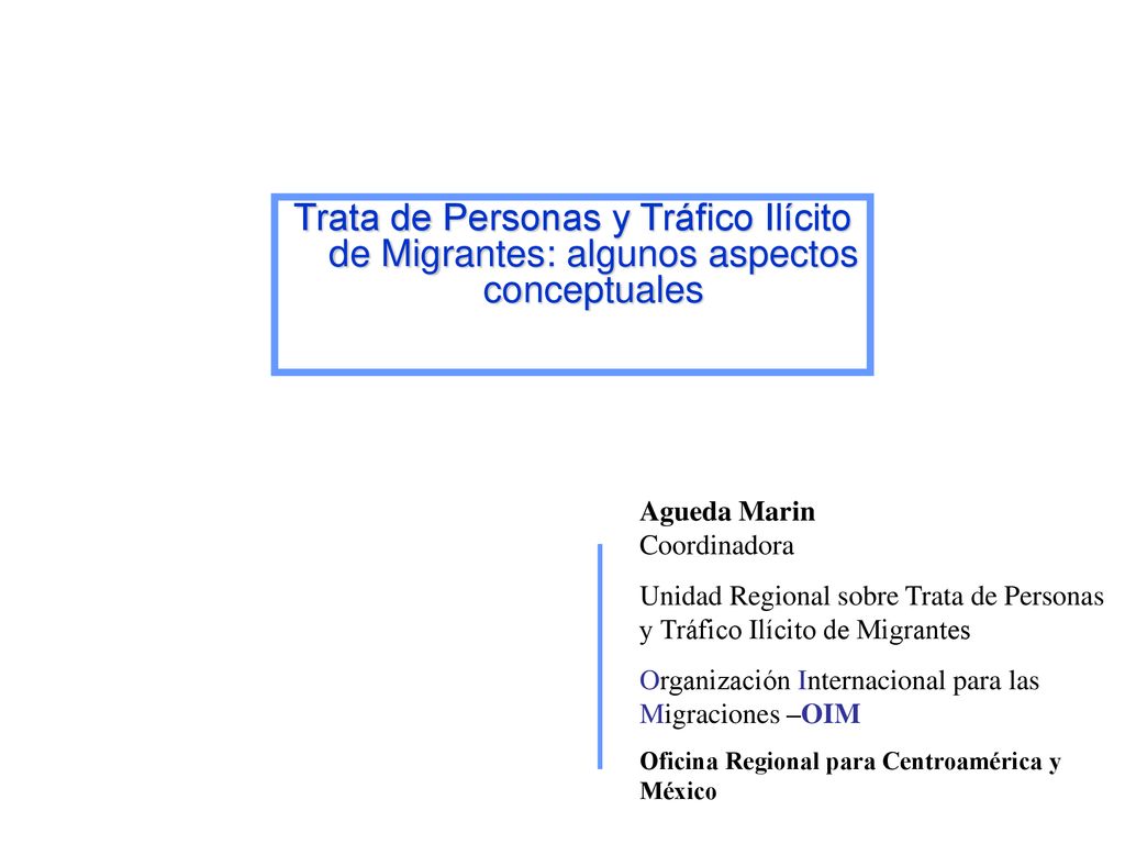 Trata de Personas y Tráfico Ilícito de Migrantes: algunos aspectos conceptuales