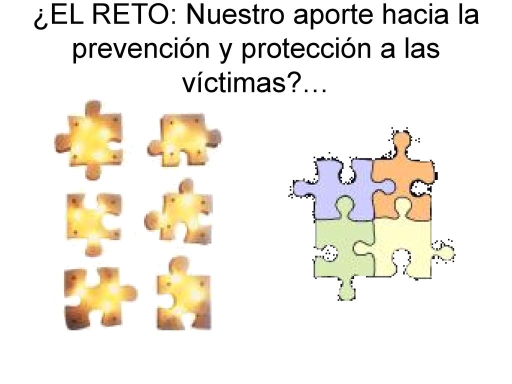 ¿EL RETO: Nuestro aporte hacia la prevención y protección a las víctimas …