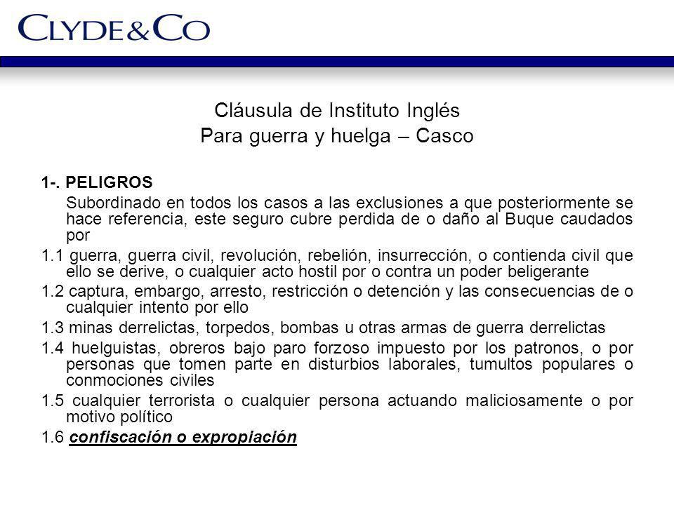 Cláusula de Instituto Inglés Para guerra y huelga – Casco