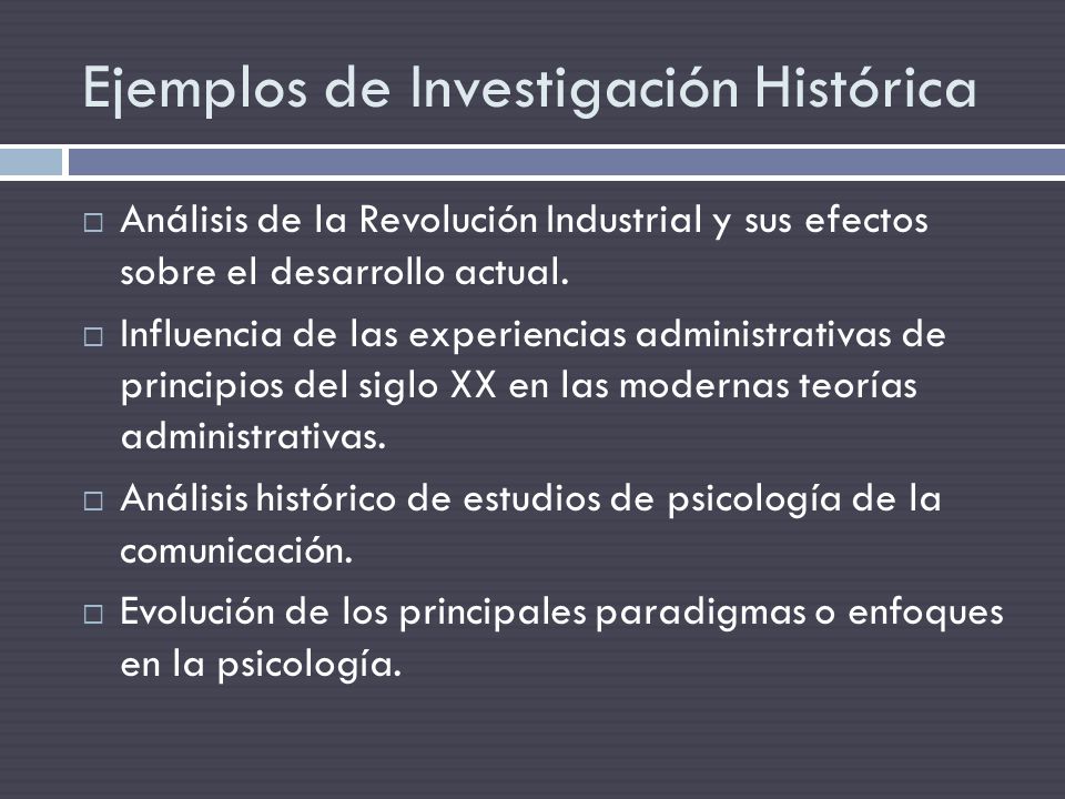 Ejemplos de Investigación Histórica
