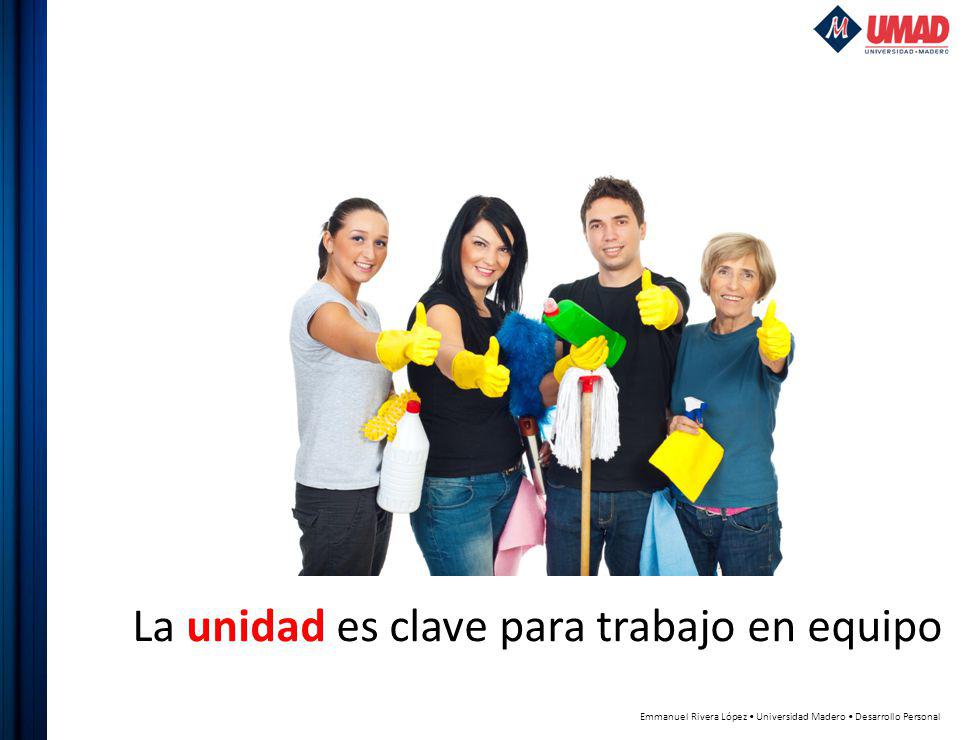 La unidad es clave para trabajo en equipo